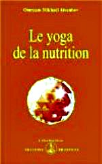 Avanhov - Le yoga de la nutrition.