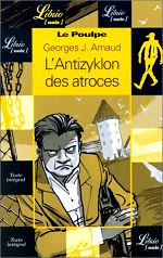 Arnaud G.-j - L`antizyklon des atroces. Le Poulpe.