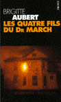 Aubert - les 4 fils du docteur March.