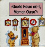 Bencraft - Quelle heure est-il maman ourse.