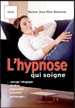 Benhaiem - L`hypnose qui soigne.