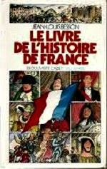Besson Jean-Louis- Le livre de l`histoire de France.