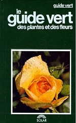 Bianchini - Le guide vert des plantes et des fleurs.