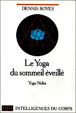 Boyes - Le yoga du sommeil éveillé.