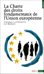 Braibant Guy - La charte des droits fondamentaux de l`Union européenne.