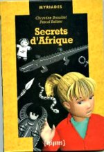 Brouillet - Secrets d`Afrique.
