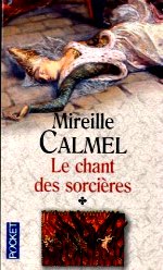 Calmel - Le chant des sorcières.