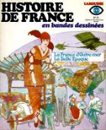 Castex Pierre - La France d`Outre-Mer, la belle époque. Histoire de France. 21