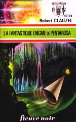 Clauzel - La fantastique énigme de Pentarosa.