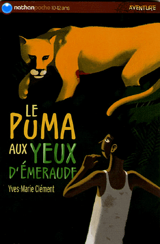 Clément - Le puma aux yeux d`émeraude.