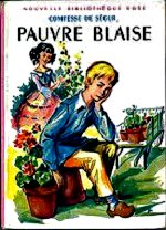 De Ségur Sophie- Pauvre blaise