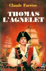 Farrère - Thomas l`agnelet.