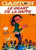 Franquin - Le géant de la gaffe. Gaston Lagaffe