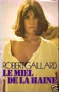 Gaillard - Le miel de la haine.