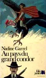 Garrel-Au pays du grand condor.