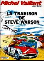 Graton Jean - La trahison de Steve Warson. Michel Vaillant. 6