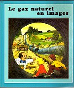 GUERIN Pierre - Le gaz naturel en images