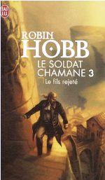 Hobb - Le fils rejeté.