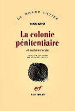 Kafka - La colonie pénitentiaire.