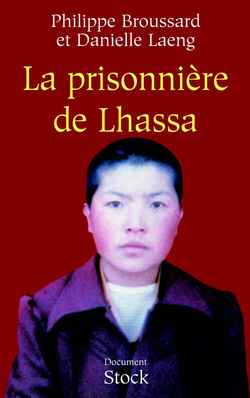 Prisonnière, Lhassa, Broussard