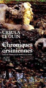 Le Guin - Chroniques orsiniennes.