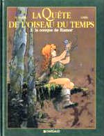 Loisel - La quête de l`oiseau temps.1. La conque de Ramor