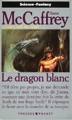 McCaffrey - Le dragon blanc.