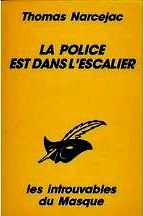 Narcejac - La police est dans l`escalier.