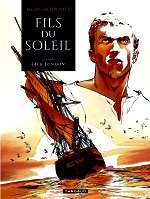 Nury Fabien - Fils du soleil - Dargaud 2014