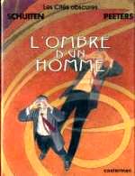 Peeters-Schuiten - Les cites obscures 7 L`ombre d`un homme