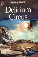 Pelot - Delirium circus.