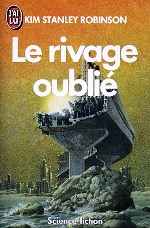 Robinson Stanley kim - Le rivage oublié.