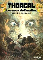 Rosinski,van Hamme - Les yeux de Tanatloc Thorgal 11