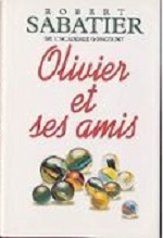 Sabatier - Olivier et ses amis.