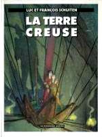 Schuiten- la terre creuse - Les terres creuses 2.