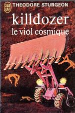 Sturgeon - Killdozer, le viol cosmique.