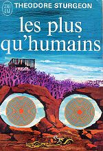 Sturgeon - Les plus qu`humains.