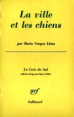 Vargas LLosa - La ville et les chiens.