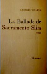 Walter--La-Ballade-De-Sacramento-Slim-.