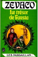 Zevaco - Le trésor de Fausta.